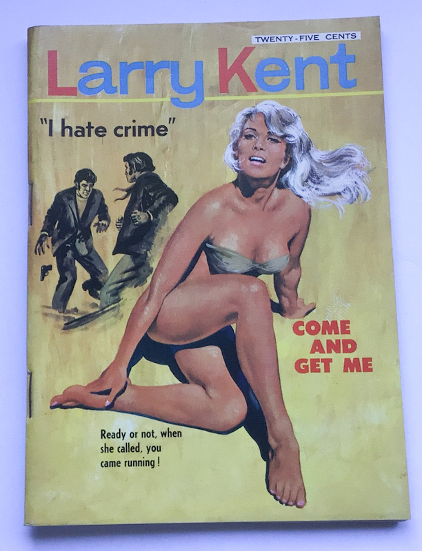 Larry Kent Come And Get Me Australian Detective paperback book No674